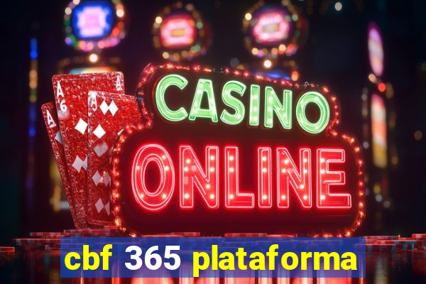 cbf 365 plataforma